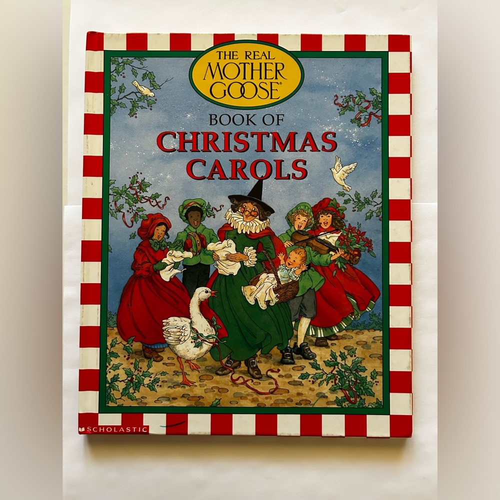 The Real Mother Goose Book of Christmas Carols by Laurence Schorsch (1994)
